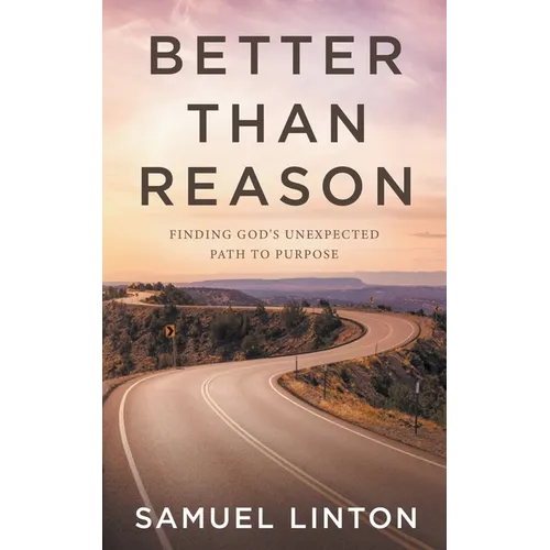 Better Than Reason