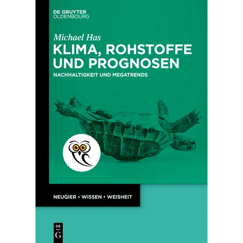Klima, Rohstoffe Und Prognosen: Nachhaltigkeit Und Megatrends