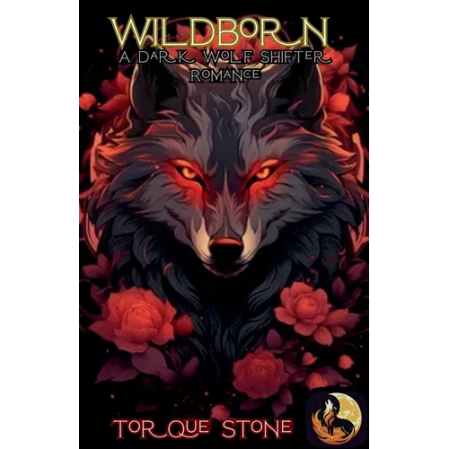 Wildborn: A Dark Wolf Shifter Romance