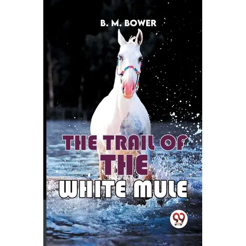The Trail Of The White Mule