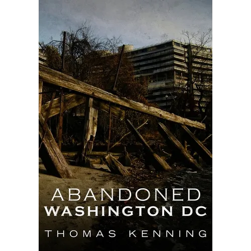 Abandoned Washington DC