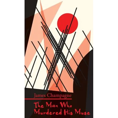 The Man Who Murdered His Muse