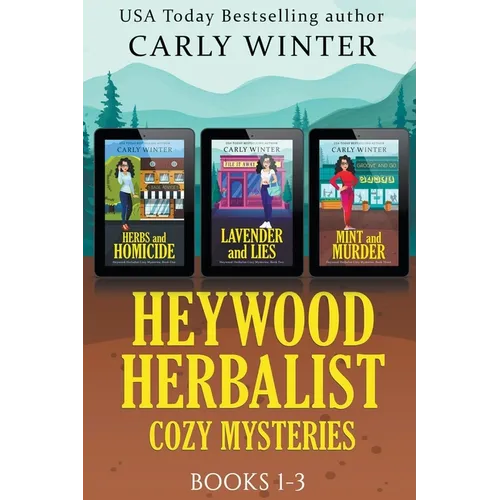 Heywood Herbalist Cozy Mysteries: Books 1-3