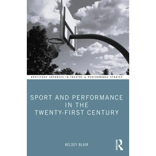 Sport and Performance in the Twenty-First Century