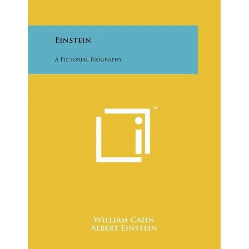 Einstein: A Pictorial Biography