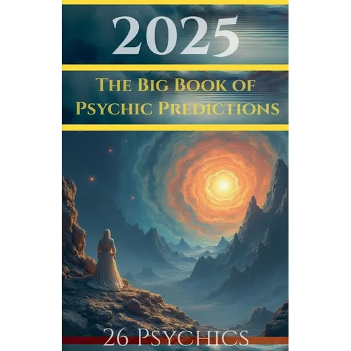 2025 The Big Book of Psychic Predictions