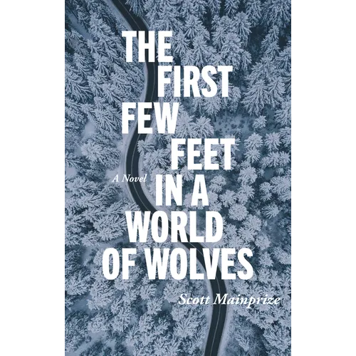 The First Few Feet in a World of Wolves