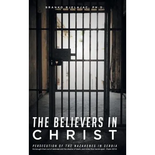 The Believers in Christ: Persecution of the Nazarenes in Serbia