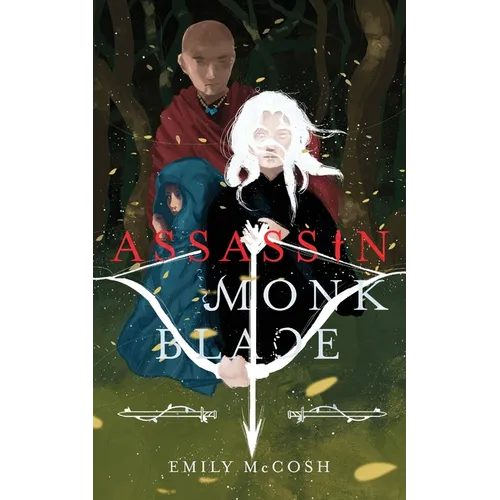 Assassin. Monk. Blade.
