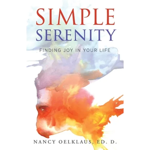 Simple Serenity: Finding Joy in Your Life