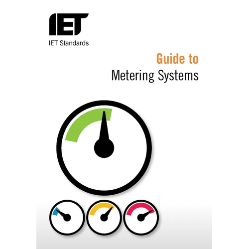 Guide to Metering Systems: Specification, Installation and Use