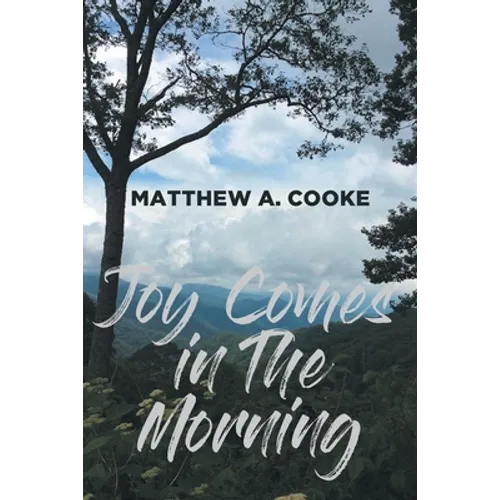 Joy Comes in The Morning