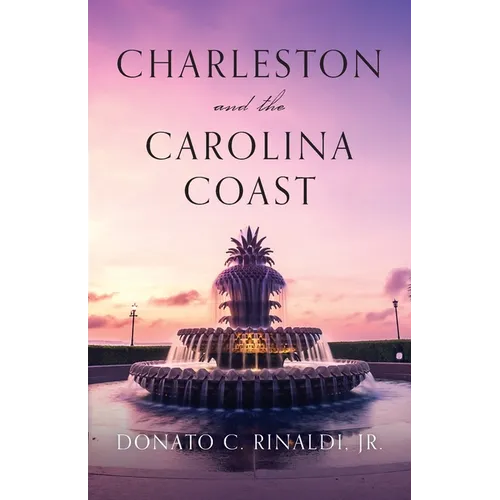 Charleston and The Carolina Coast