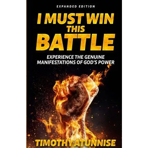I Must Win This Battle: Expanded Edition