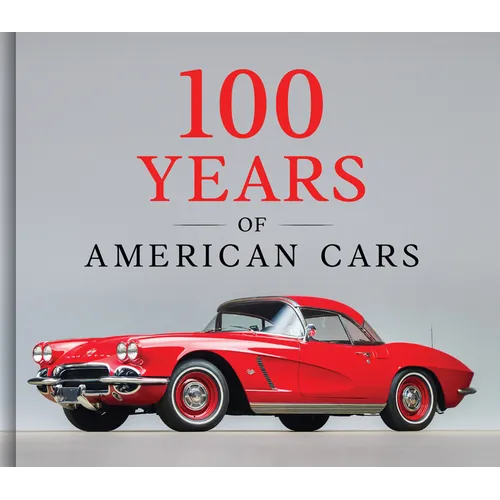 100 Years of American Cars