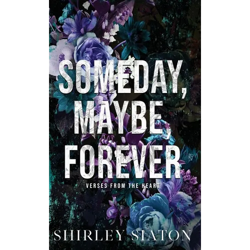 Someday, Maybe, Forever