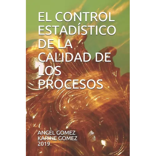 El Control Estad?tico de la Calidad de Los Procesos