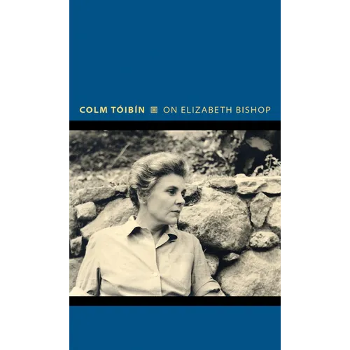 On Elizabeth Bishop