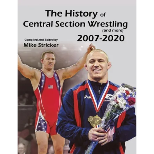 The History of Central Section Wrestling and more (2007-2020)