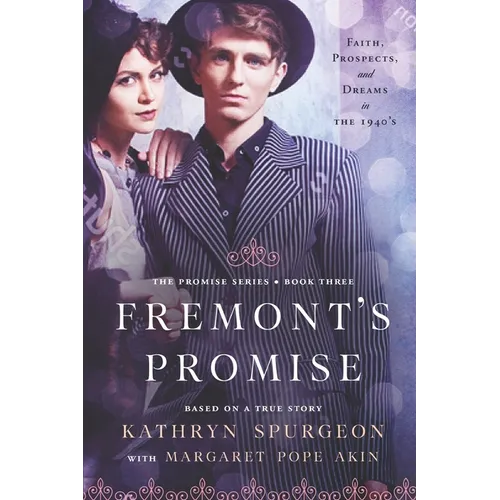 Fremont's Promise: Based on a True Story