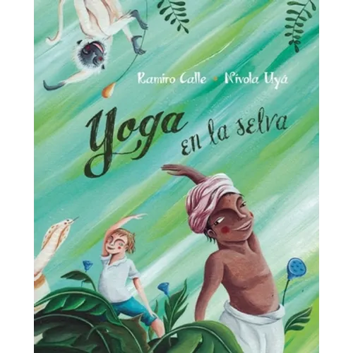 Yoga En La Selva (Yoga in the Jungle)