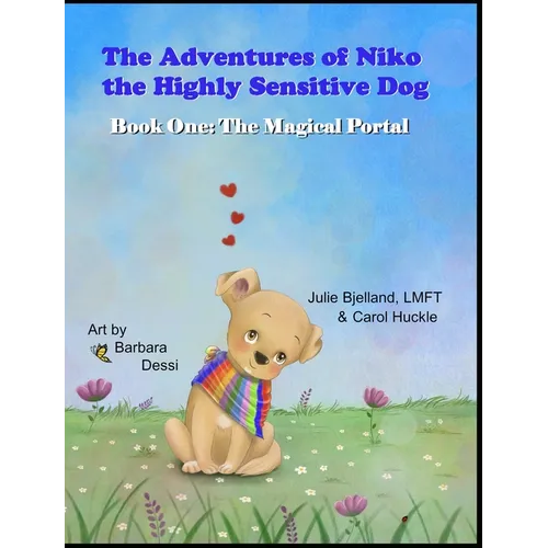 The Adventures of Niko the Highly Sensitive Dog: The Magical Portal