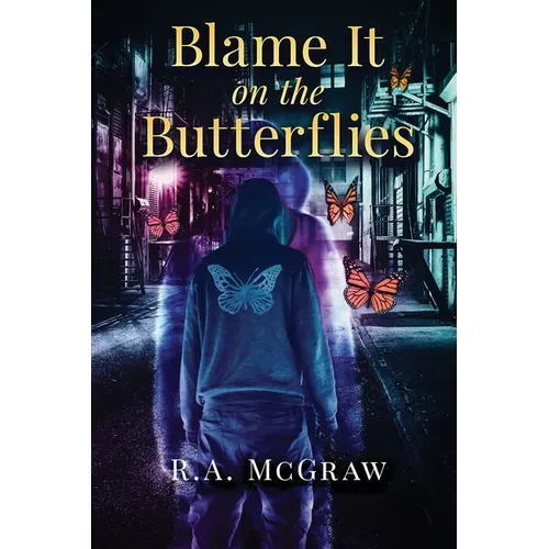 Blame it on the Butterflies
