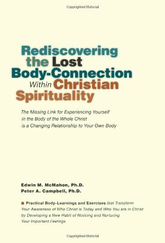 Rediscovering the Lost Body-Connection Within Christian Spirituality Book