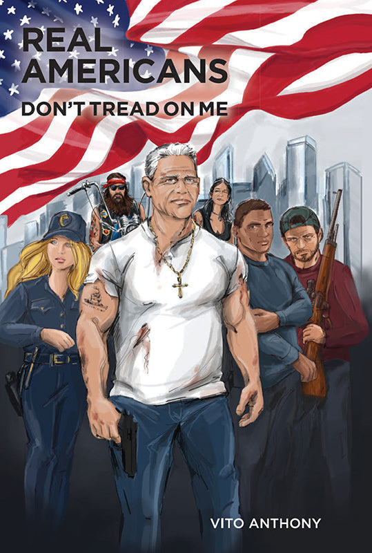 Real Americans: Don't Tread On Me Book