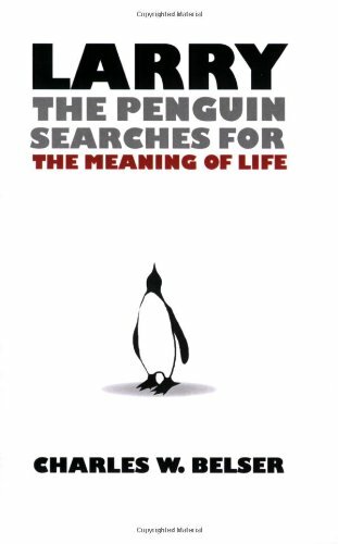 Larry the Penguin Searches for the Meaning of Life Book