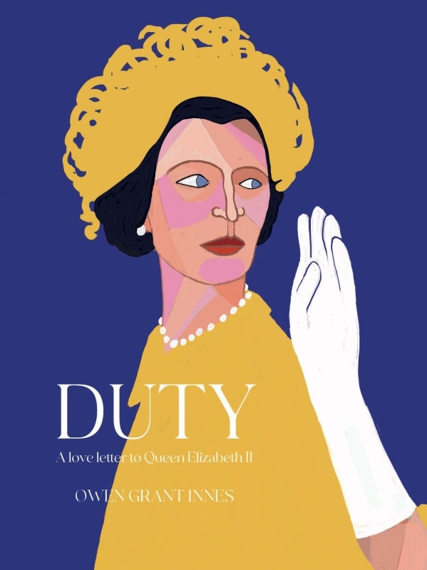 Duty: A Love Letter to Queen Elizabeth II Book