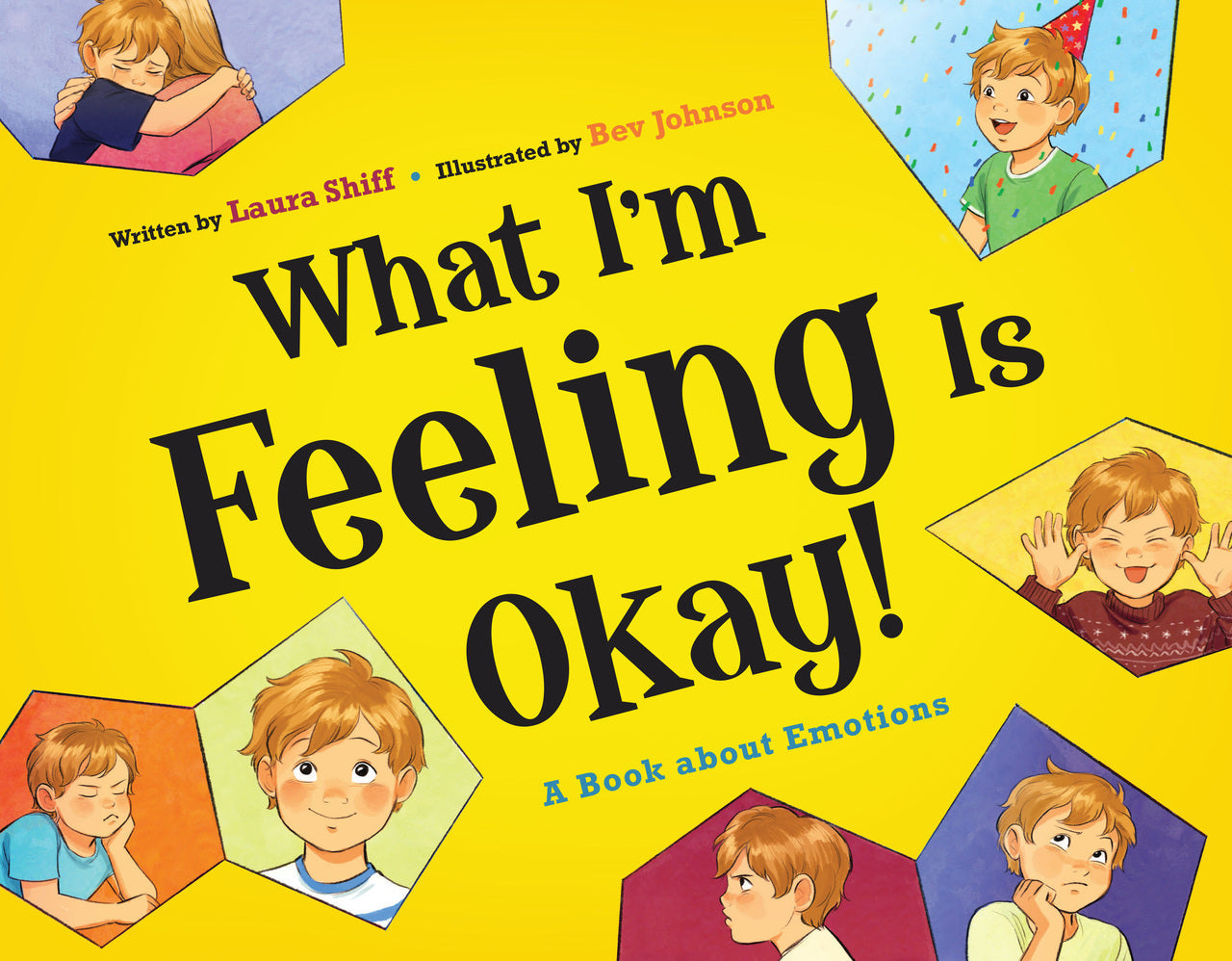 What I'm Feeling is Okay!  A Book About Emotions Book
