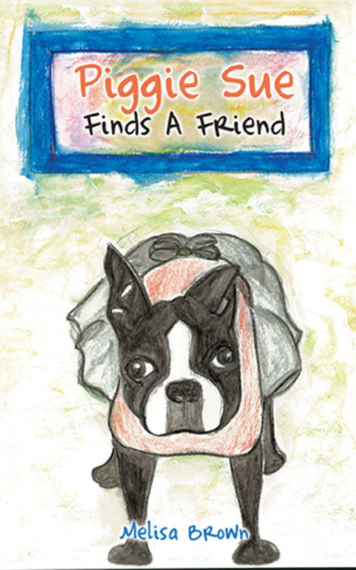Piggie Sue Finds A Friend Book