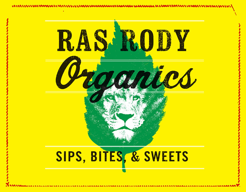 Ras Rody Organics: Sips, Bites, & Sweets Book