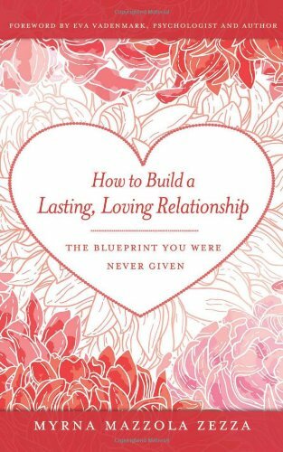 How to Build a Lasting  Loving Relationship Book