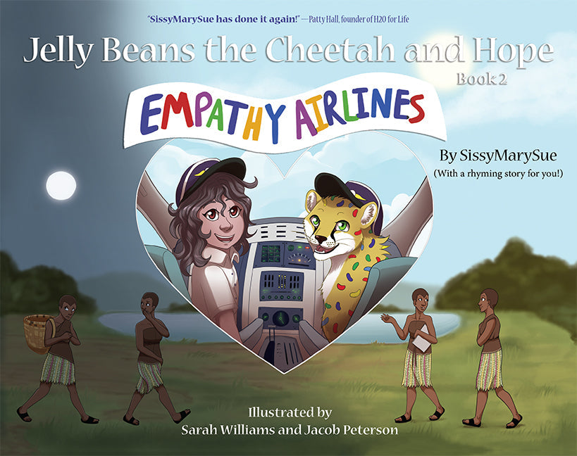 Empathy Airlines: Jelly Beans the Cheetah and Hope Book 2 Book