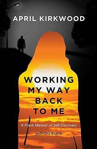 Working My Way Back to Me Book