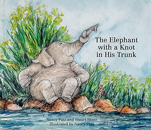 The Elephant with a Knot in His Trunk Book