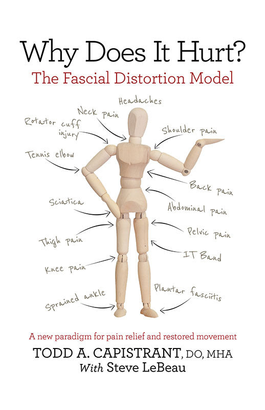 Why Does It Hurt? The Fascial Distortion Model Book