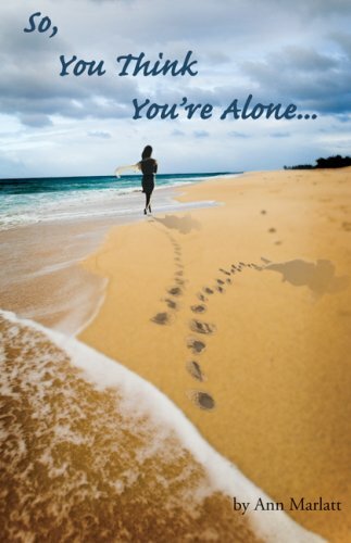 So,  You Think You're Alone Book