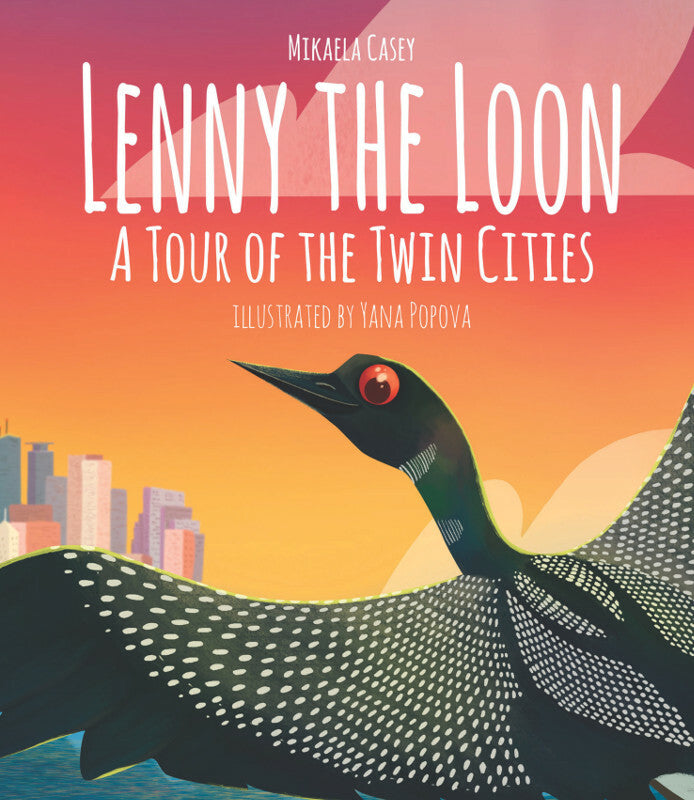 Lenny the Loon: A Tour of the Twin Cities Book