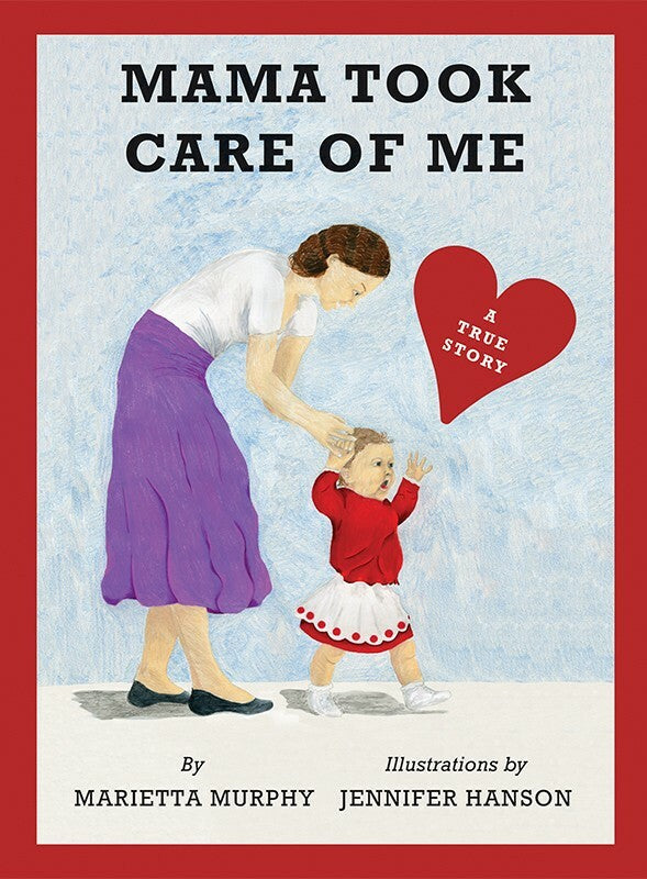 Mama Took Care of Me Book