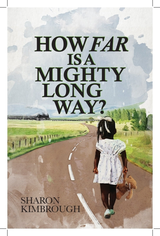 How Far Is A Mighty Long Way? Book