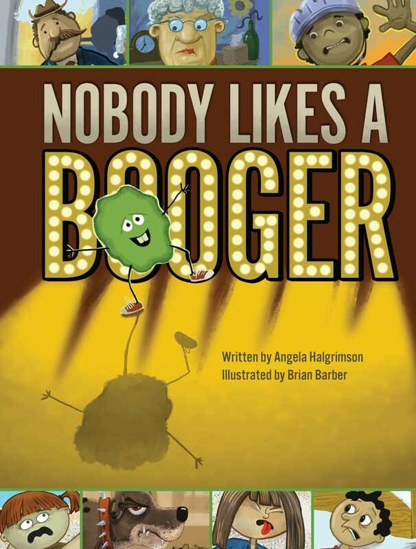 Nobody Likes A Booger Book