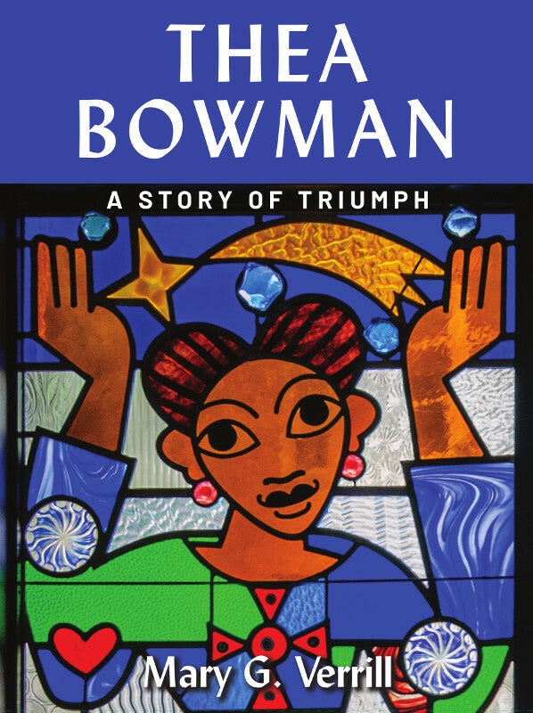 Thea Bowman: A Story of Triumph Book