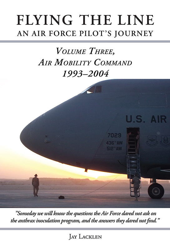 Flying the Line, an Air Force Pilot's Journey: Air Mobility Command, 1993-2004 Book