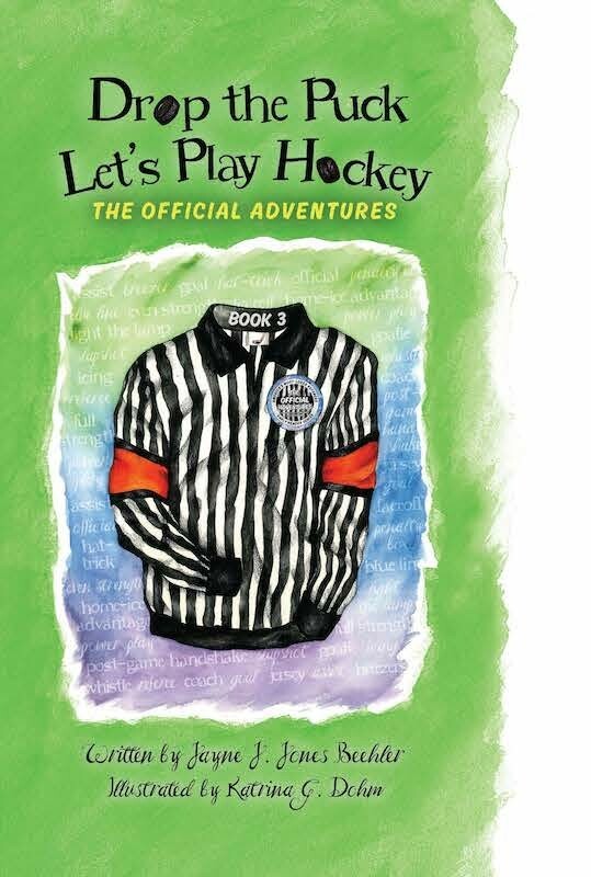 Drop the Puck  Let’s Play Hockey Book