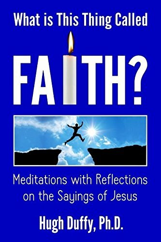 What is This Thing Called Faith? Book