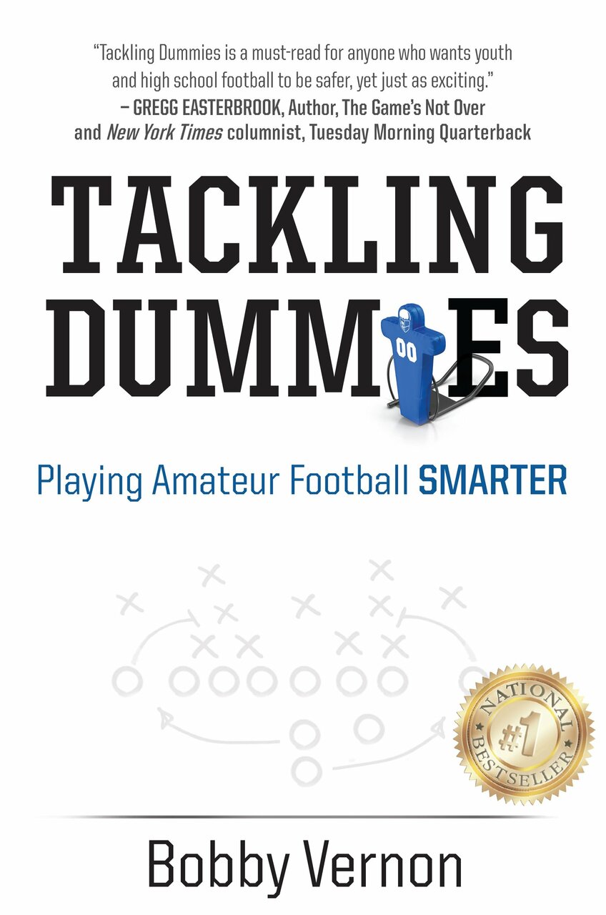 Tackling Dummies:	Playing Amateur Football Smarter Book