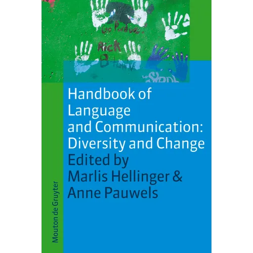 Handbook of Language and Communication: Diversity and Change